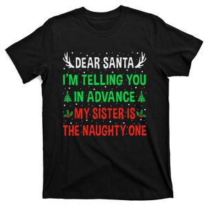 Dear Santa My Sister Is The Naughty One Funny Christmas T-Shirt