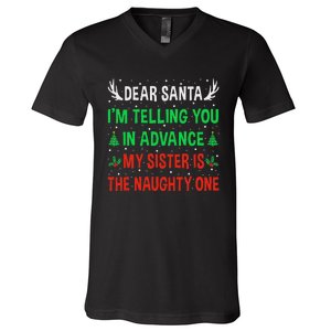 Dear Santa My Sister Is The Naughty One Funny Christmas V-Neck T-Shirt