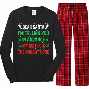 Dear Santa My Sister Is The Naughty One Funny Christmas Long Sleeve Pajama Set