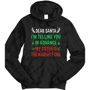 Dear Santa My Sister Is The Naughty One Funny Christmas Tie Dye Hoodie