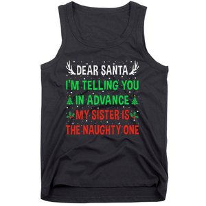 Dear Santa My Sister Is The Naughty One Funny Christmas Tank Top