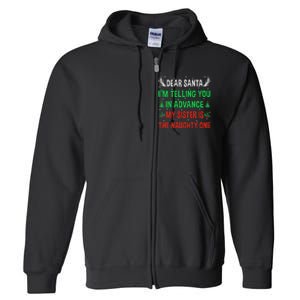 Dear Santa My Sister Is The Naughty One Funny Christmas Full Zip Hoodie