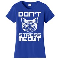 Dont Stress Meowt Pun Cat Speak Gift Women's T-Shirt