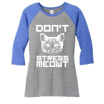 Dont Stress Meowt Pun Cat Speak Gift Women's Tri-Blend 3/4-Sleeve Raglan Shirt