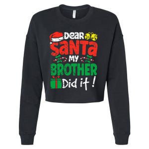 Dear Santa, My Brother Did It! Christmas Family Pajama Set Cropped Pullover Crew