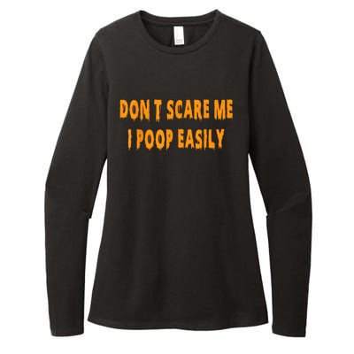 DonT Scare Me I Poop Easily Funny Halloween Womens CVC Long Sleeve Shirt