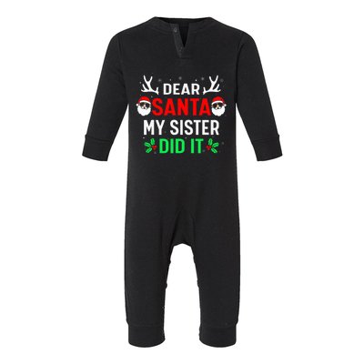 Dear Santa My Sister Did it Funny Christmas Infant Fleece One Piece