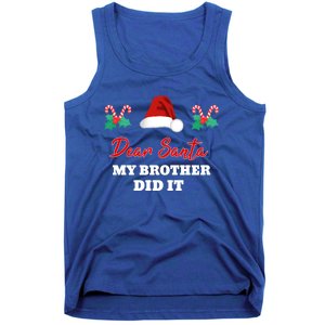 Dear Santa My Brother Did It Funny Christmas Gift Tank Top