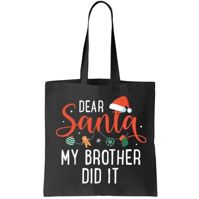 Dear Santa My Brother Did It Family Christmas Bag