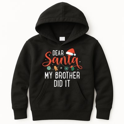 Dear Santa My Brother Did It Family Christmas Kids Hoodie