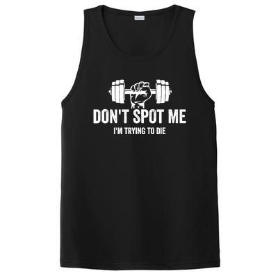 DonT Spot Me IM Trying To Die Bodybuilding Lifting PosiCharge Competitor Tank