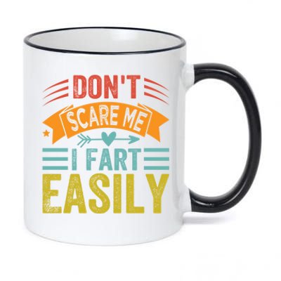 Don't Scare Me Gift I Fart Easily Gift Funny Sarcastic Gift 11oz Black Color Changing Mug