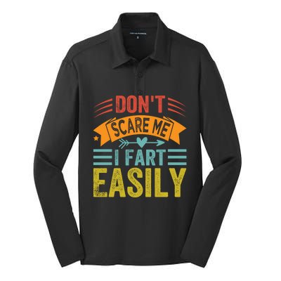 Don't Scare Me Gift I Fart Easily Gift Funny Sarcastic Gift Silk Touch Performance Long Sleeve Polo