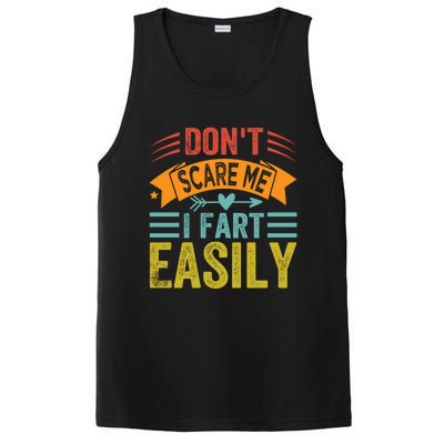 Don't Scare Me Gift I Fart Easily Gift Funny Sarcastic Gift PosiCharge Competitor Tank