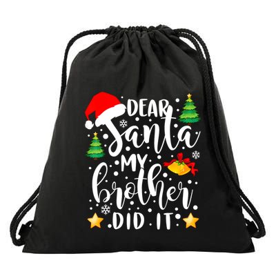 Dear Santa My Brother Did It Funny Christmas Pajama Drawstring Bag