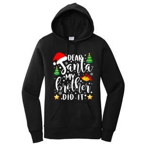 Dear Santa My Brother Did It Funny Christmas Pajama Women's Pullover Hoodie