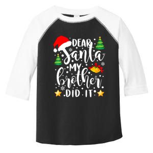 Dear Santa My Brother Did It Funny Christmas Pajama Toddler Fine Jersey T-Shirt