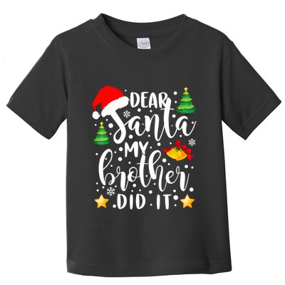 Dear Santa My Brother Did It Funny Christmas Pajama Toddler T-Shirt