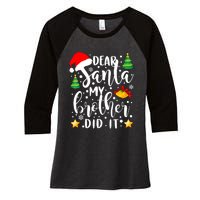 Dear Santa My Brother Did It Funny Christmas Pajama Women's Tri-Blend 3/4-Sleeve Raglan Shirt