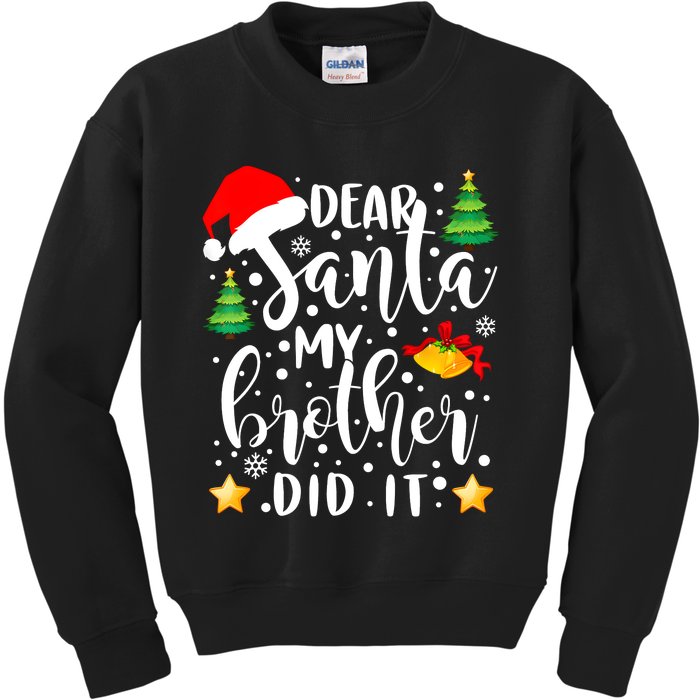 Dear Santa My Brother Did It Funny Christmas Pajama Kids Sweatshirt