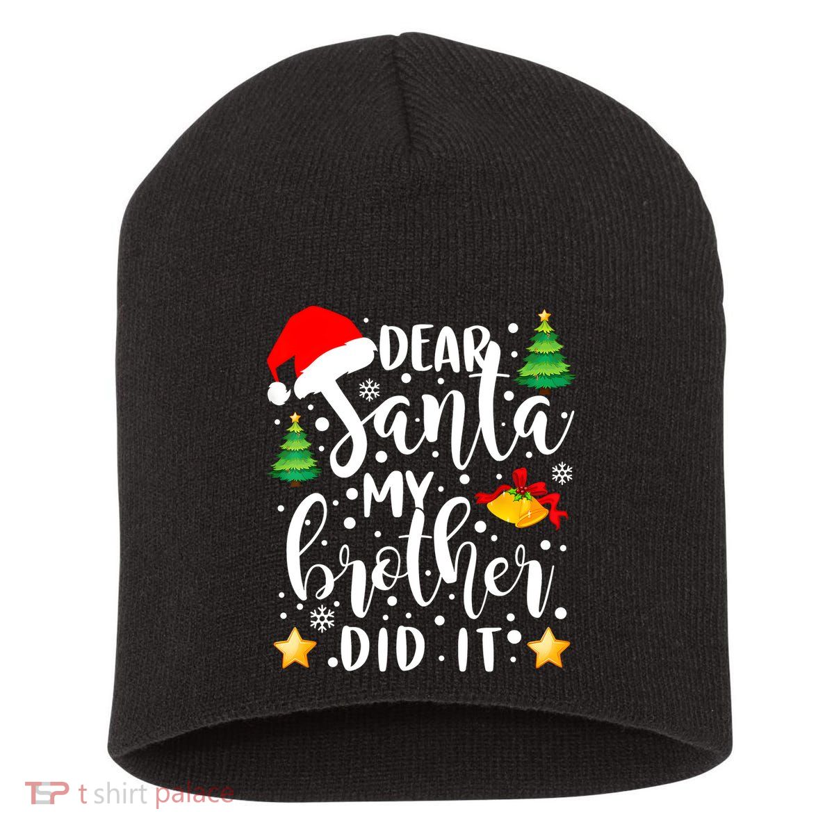 Dear Santa My Brother Did It Funny Christmas Pajama Short Acrylic Beanie