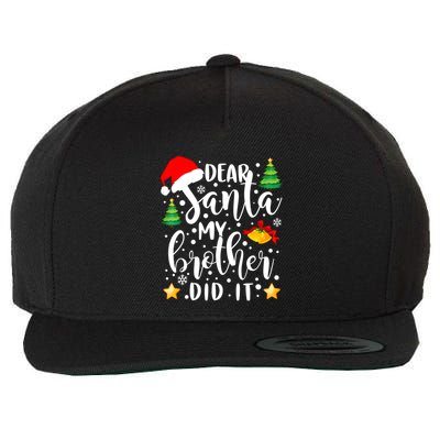 Dear Santa My Brother Did It Funny Christmas Pajama Wool Snapback Cap