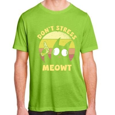 Dont Stress Meow Kitty Ca Dont Stress Meowt Gift Adult ChromaSoft Performance T-Shirt