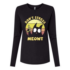 Dont Stress Meow Kitty Ca Dont Stress Meowt Gift Womens Cotton Relaxed Long Sleeve T-Shirt