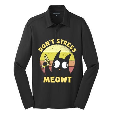 Dont Stress Meow Kitty Ca Dont Stress Meowt Gift Silk Touch Performance Long Sleeve Polo