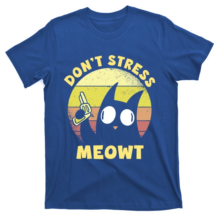 Dont Stress Meow Kitty Ca Dont Stress Meowt Gift T-Shirt