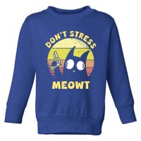 Dont Stress Meow Kitty Ca Dont Stress Meowt Gift Toddler Sweatshirt