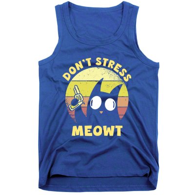 Dont Stress Meow Kitty Ca Dont Stress Meowt Gift Tank Top