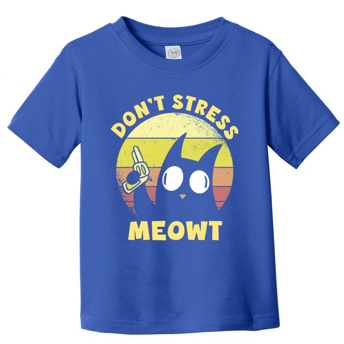 Dont Stress Meow Kitty Ca Dont Stress Meowt Gift Toddler T-Shirt