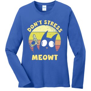 Dont Stress Meow Kitty Ca Dont Stress Meowt Gift Ladies Long Sleeve Shirt