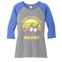 Dont Stress Meow Kitty Ca Dont Stress Meowt Gift Women's Tri-Blend 3/4-Sleeve Raglan Shirt