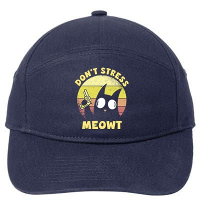 Dont Stress Meow Kitty Ca Dont Stress Meowt Gift 7-Panel Snapback Hat