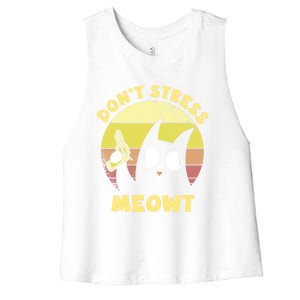 Dont Stress Meow Kitty Ca Dont Stress Meowt Gift Women's Racerback Cropped Tank