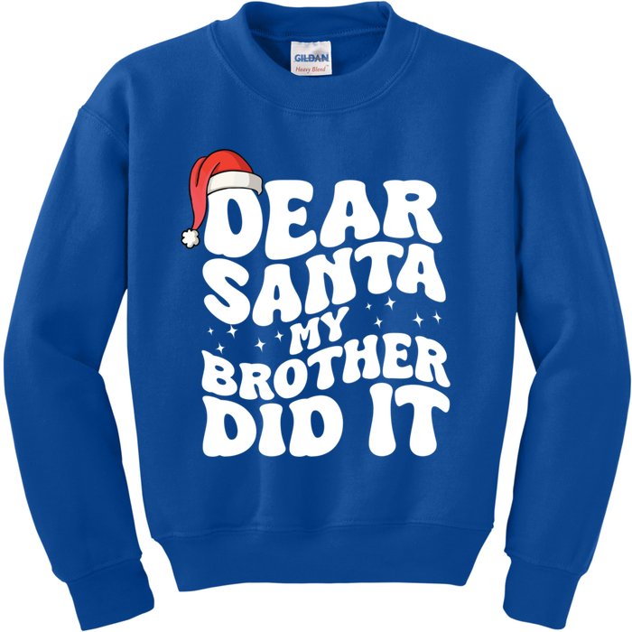 Dear Santa My Brother Did It Funny Christmas Great Gift Kids Sweatshirt