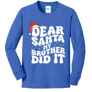 Dear Santa My Brother Did It Funny Christmas Great Gift Kids Long Sleeve Shirt