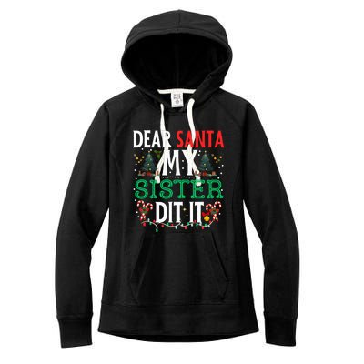 Dear Santa My Sister Did It Christmas Matching Family Women's Fleece Hoodie