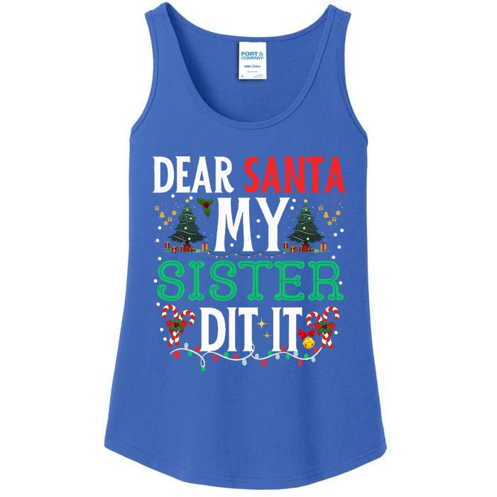 Dear Santa My Sister Did It Christmas Matching Family Ladies Essential Tank