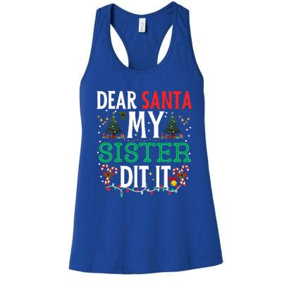 Dear Santa My Sister Did It Christmas Matching Family Women's Racerback Tank