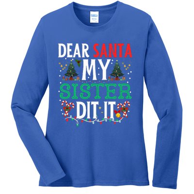 Dear Santa My Sister Did It Christmas Matching Family Ladies Long Sleeve Shirt