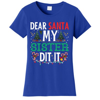 Dear Santa My Sister Did It Christmas Matching Family Women's T-Shirt