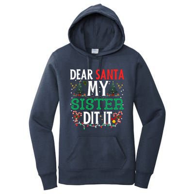 Dear Santa My Sister Did It Christmas Matching Family Women's Pullover Hoodie