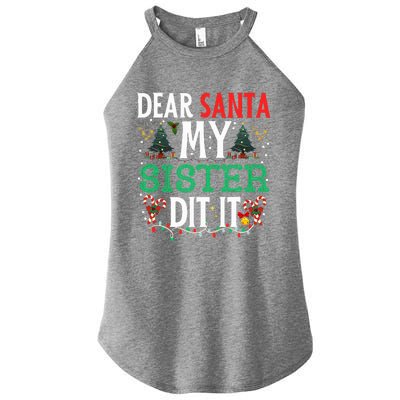 Dear Santa My Sister Did It Christmas Matching Family Women's Perfect Tri Rocker Tank