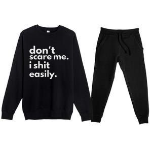 DonT Scare Me I Shit Easily Premium Crewneck Sweatsuit Set