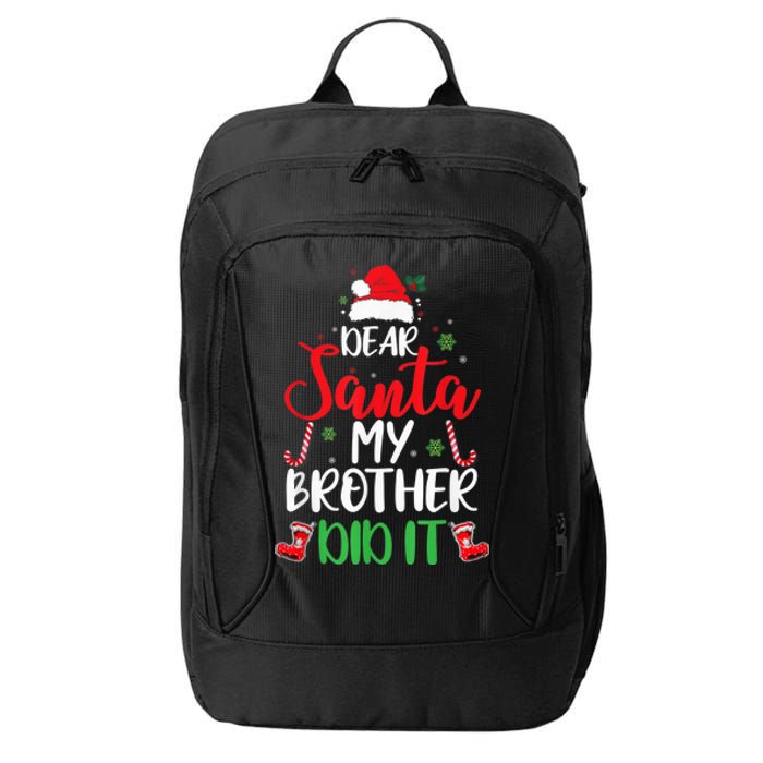 Dear Santa My Brother Did It Funny Christmas Pajama City Backpack