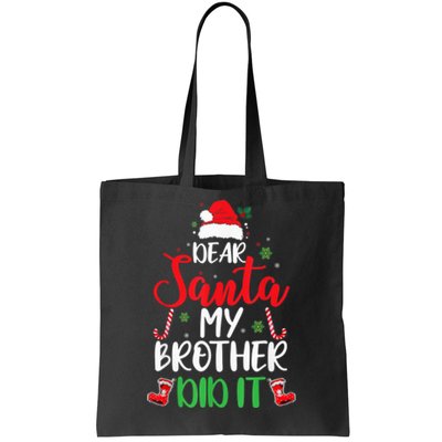 Dear Santa My Brother Did It Funny Christmas Pajama Tote Bag