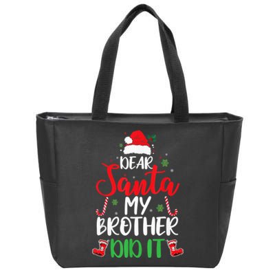 Dear Santa My Brother Did It Funny Christmas Pajama Zip Tote Bag